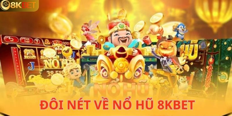 Điểm qua một vài thông tin về game nổ hũ tại chuyên trang