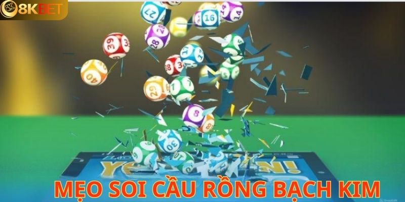 Các phương pháp soi cầu rồng bạch kim tại 8KBET thắng lớn